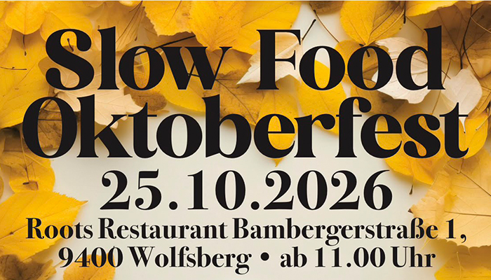 slow food Oktoberfest im Roots in Wolfsberg